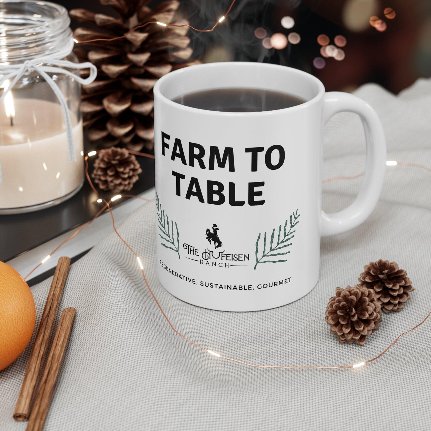 Farm to Table Ceramic Mug 11ozWarm-up with a nice cuppa out of this customized ceramic coffee mug. Personalize it with cool designs, photos or logos to make that "aaahhh!" moment even better. It’Table Ceramic Mug 11ozThe Hufeisen-Ranch (WYO Wagyu)Mug