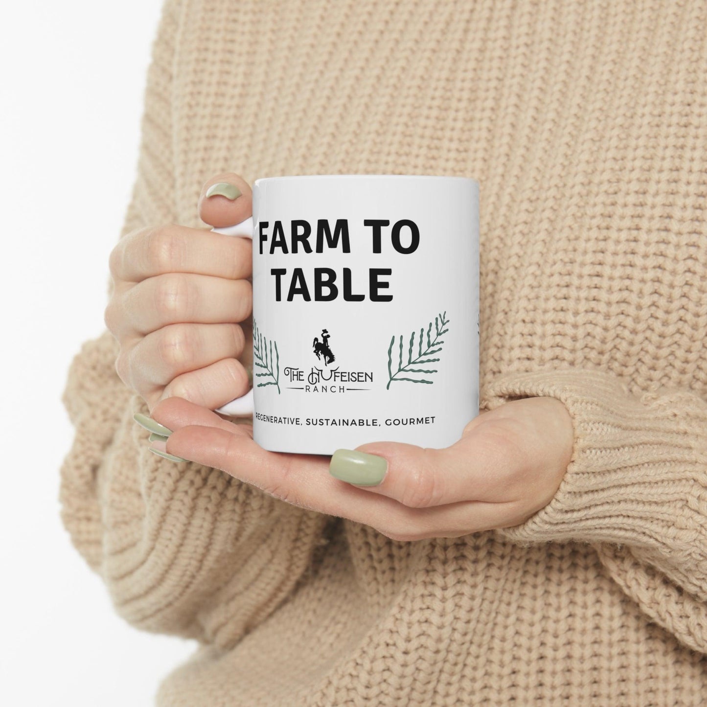 Farm to Table Ceramic Mug 11ozWarm-up with a nice cuppa out of this customized ceramic coffee mug. Personalize it with cool designs, photos or logos to make that "aaahhh!" moment even better. It’Table Ceramic Mug 11ozThe Hufeisen-Ranch (WYO Wagyu)Mug