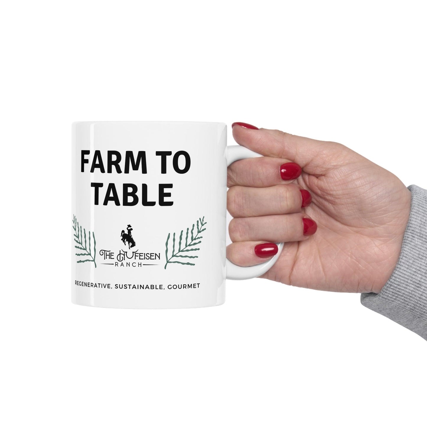 Farm to Table Ceramic Mug 11ozWarm-up with a nice cuppa out of this customized ceramic coffee mug. Personalize it with cool designs, photos or logos to make that "aaahhh!" moment even better. It’Table Ceramic Mug 11ozThe Hufeisen-Ranch (WYO Wagyu)Mug